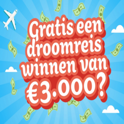 Win een droomreis t.w.v. €3.000,-