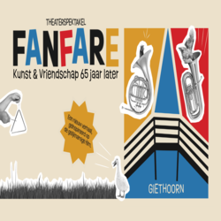  Win kaarten theaterspektakel Fanfare
